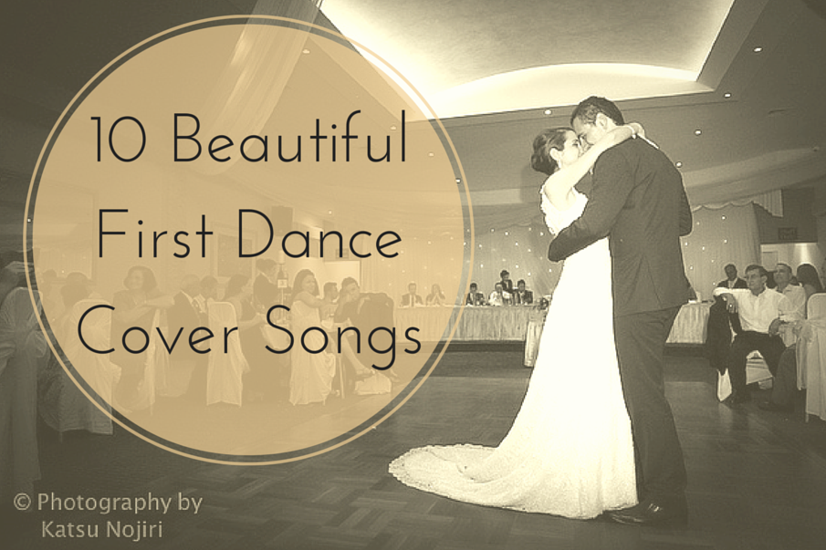 10 First Dance Cover Songs